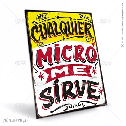 Cartel Cualquier Micro me Sirve Populeras